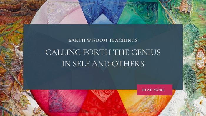 Calling Forth The Genius in Self and Others